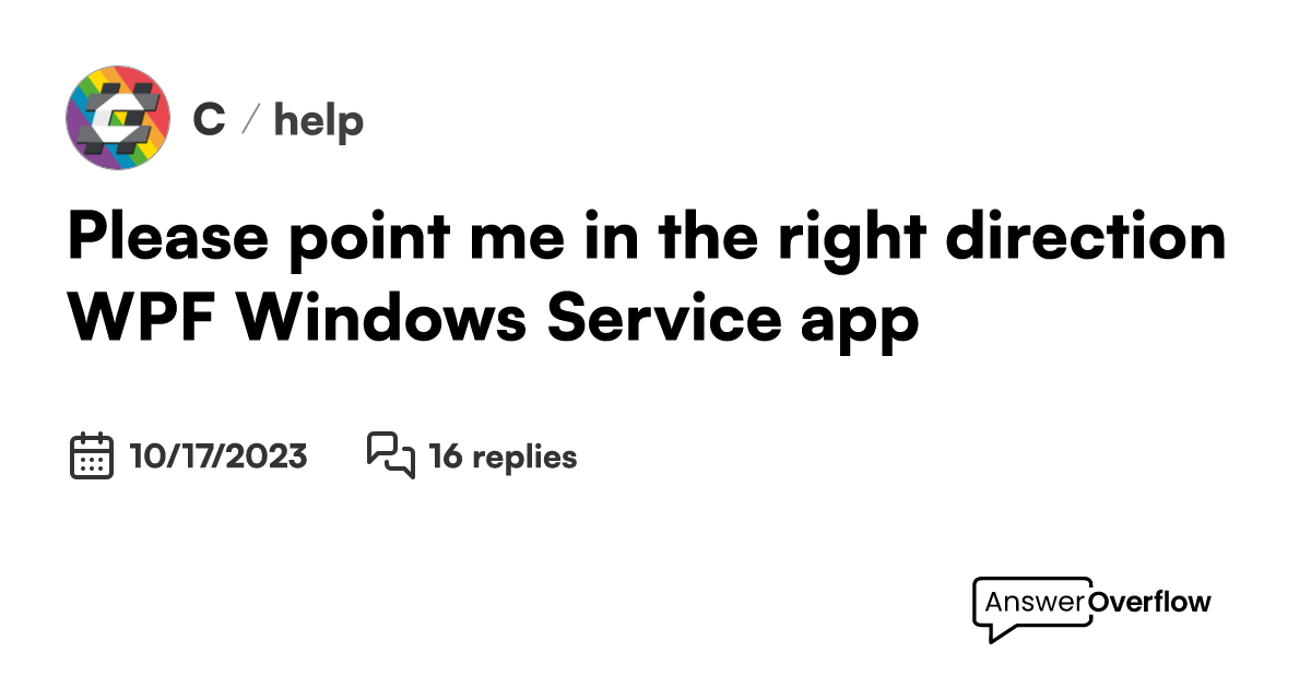 Please point me in the right direction. WPF + Windows Service app. C