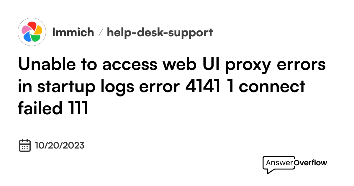 Unable to access web UI proxy errors in startup logs. [error] 41#41: *1 ...