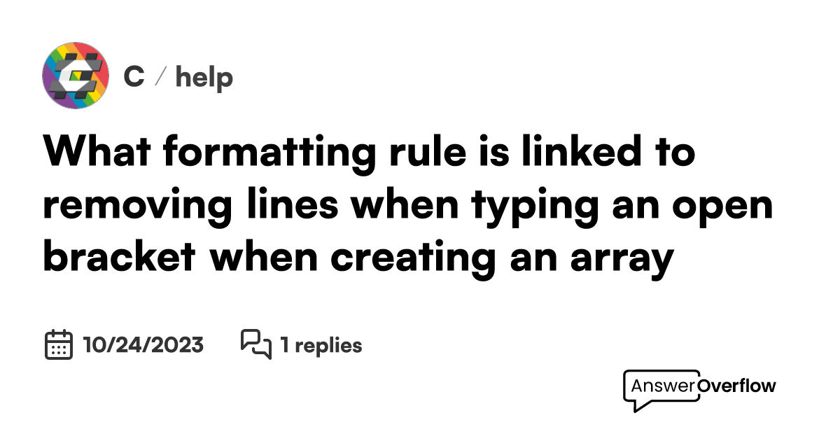 What formatting rule is linked to removing lines when typing an open