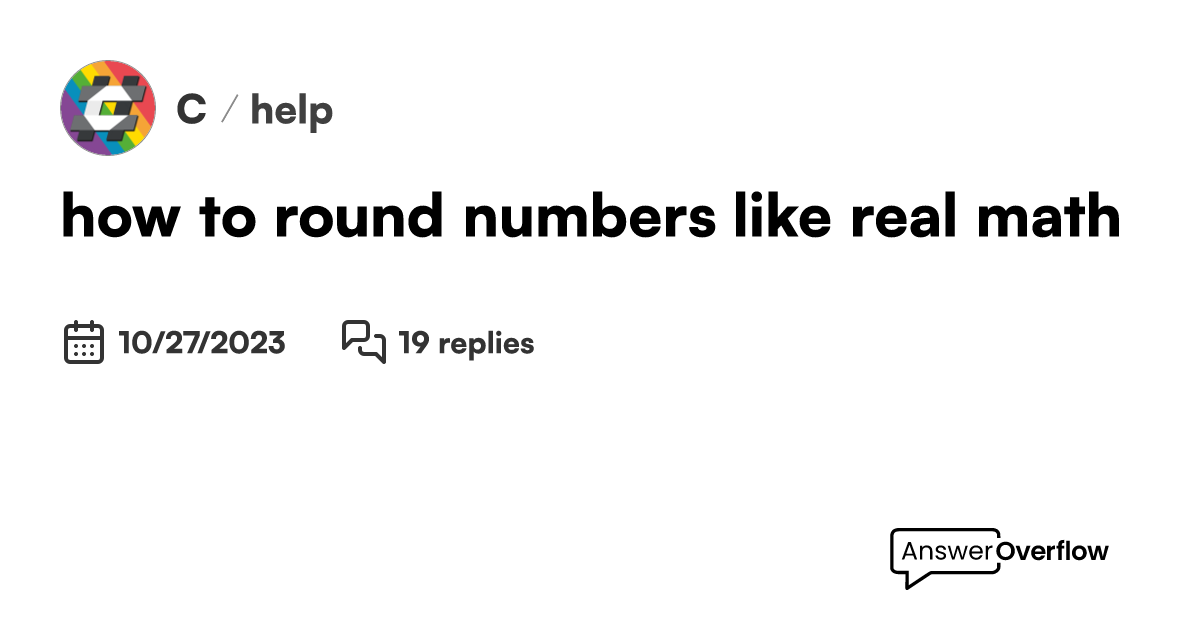 How to round numbers like real math c 