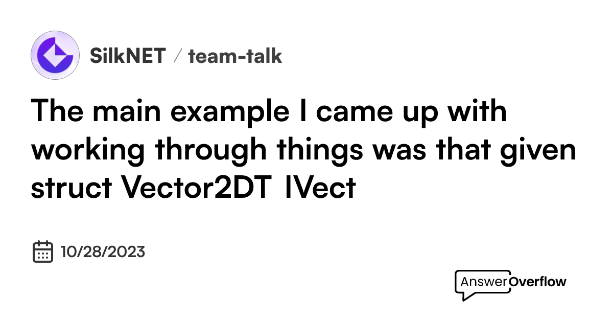 The main example I came up with, working through things was that, given ...