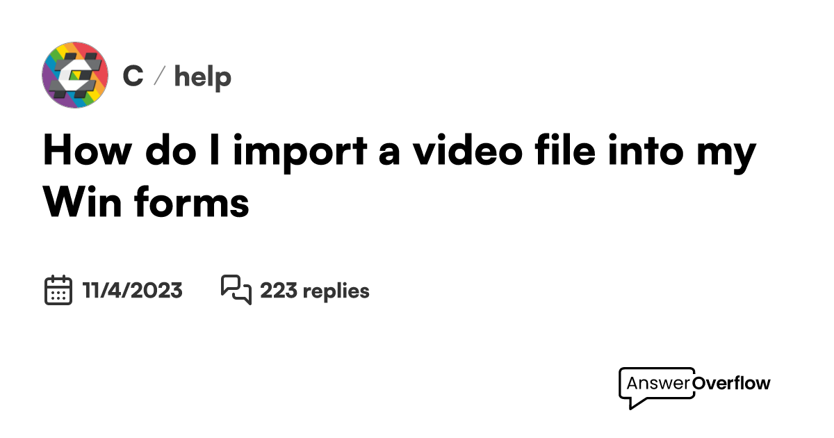 how-do-i-import-a-video-file-into-my-win-forms-c