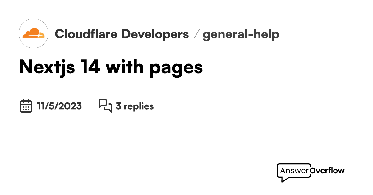 Nextjs 14 with pages Cloudflare Developers