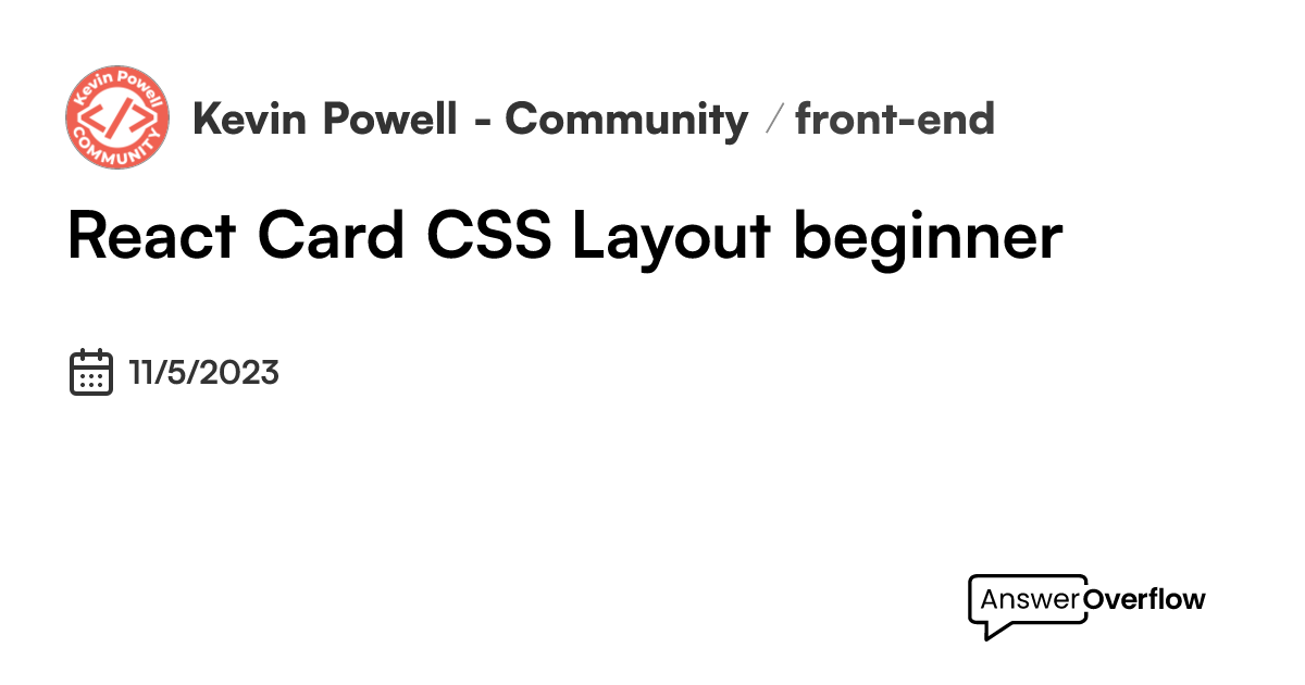 React Card CSS Layout ( beginner ) - Kevin Powell - Community