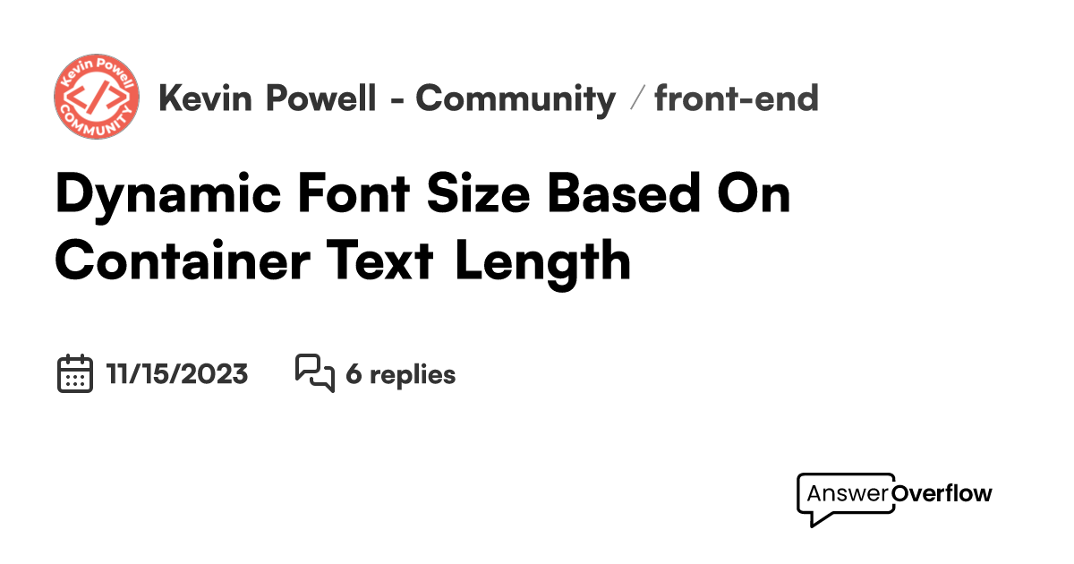 Dynamic Font Size Based On Container & Text Length - Kevin Powell ...
