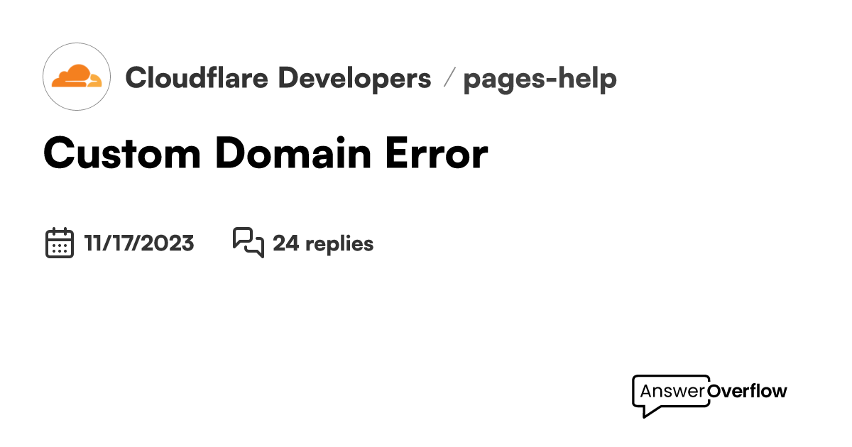 Custom Domain Error - Cloudflare Developers