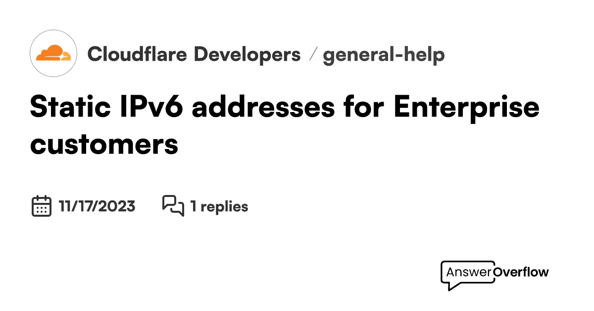 Static ipv6 addresses for enterprise customers cloudflare developers
