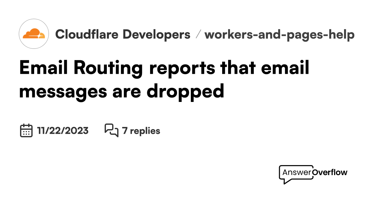 email-routing-reports-that-email-messages-are-dropped-cloudflare