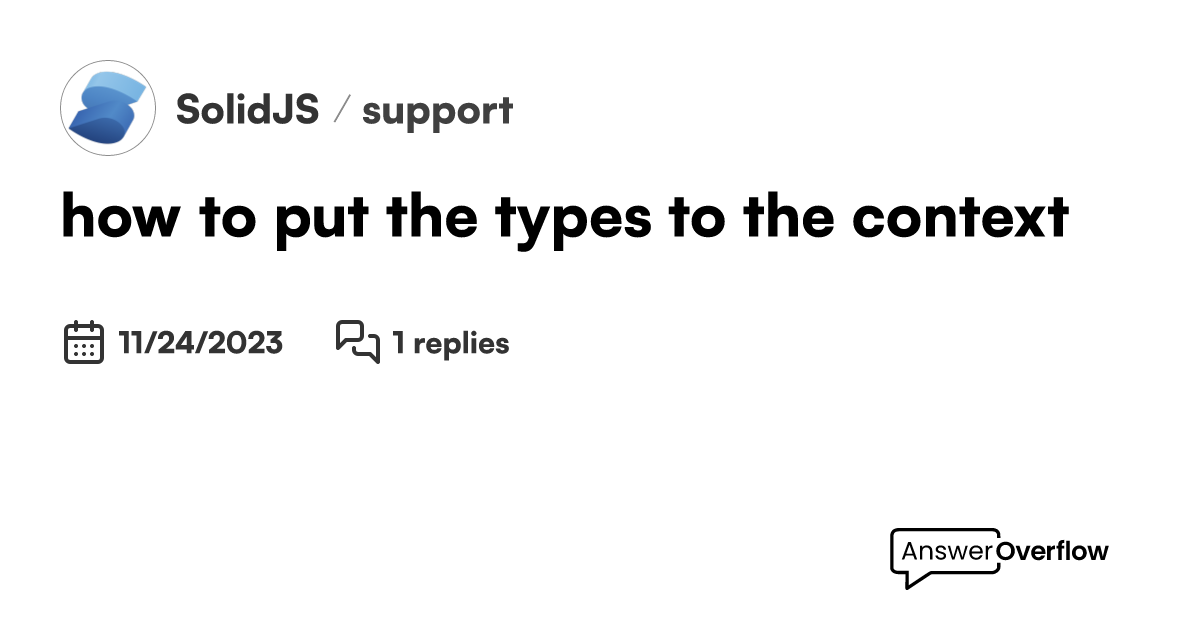 how-to-put-the-types-to-the-context-solidjs