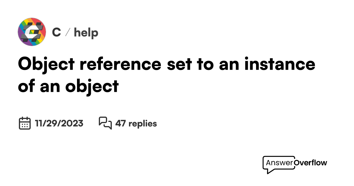 Object reference set to an instance of an object. - C#
