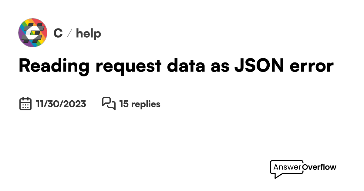 Reading request data as JSON error - C# image.