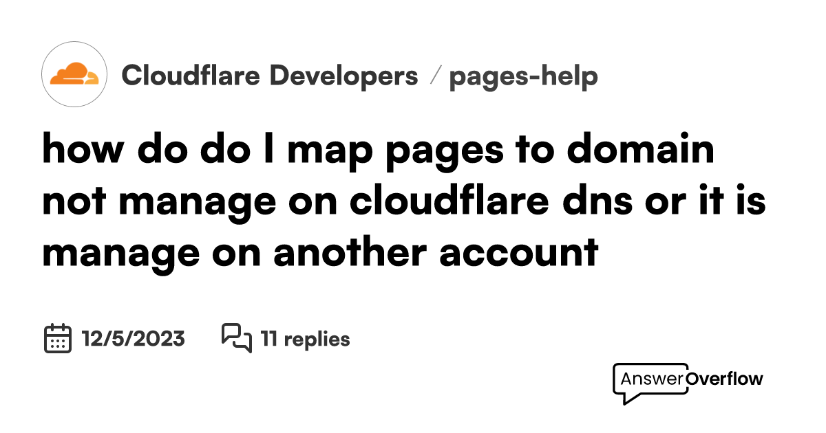 How do do i map pages to domain not manage on cloudflare dns or it is