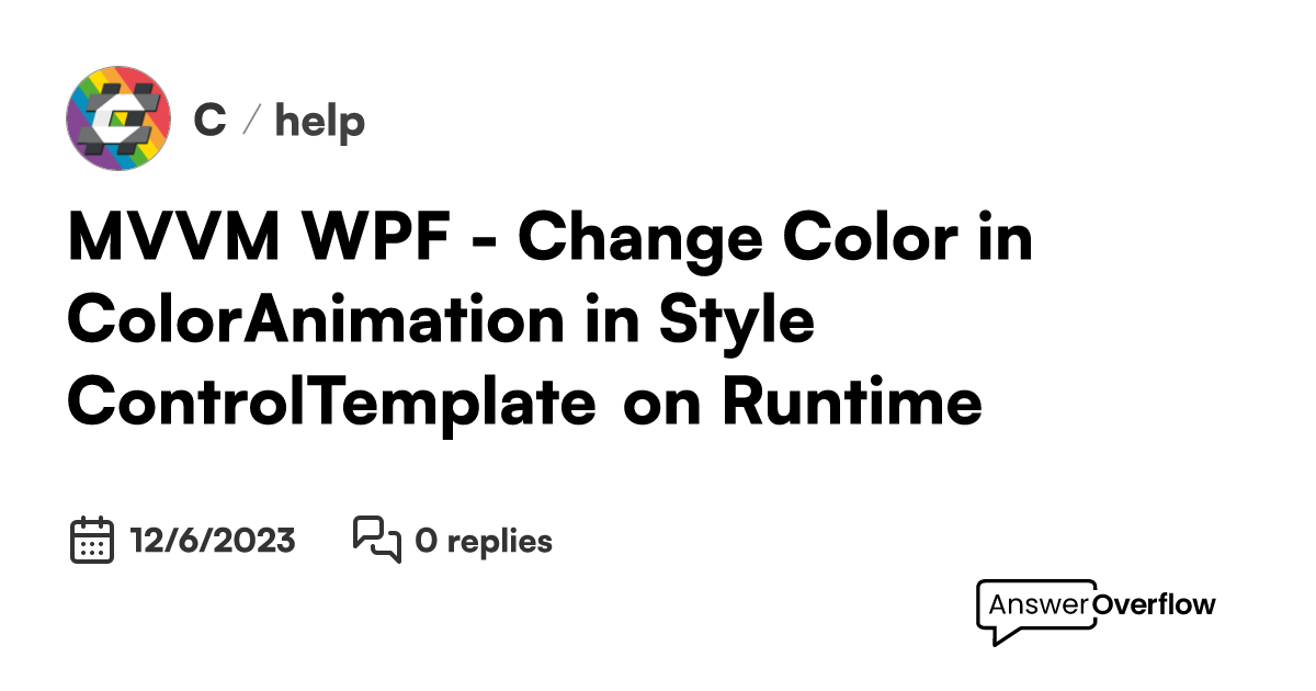 Mvvm wpf change color in coloranimation in style controltemplate on