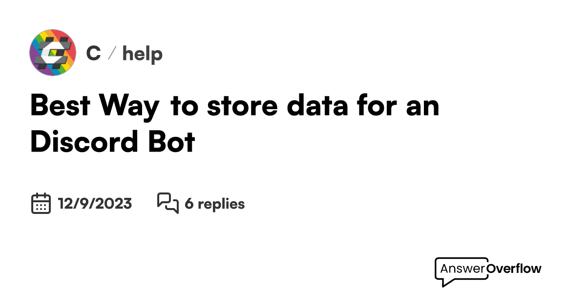 Best Way to store data for an Discord Bot C