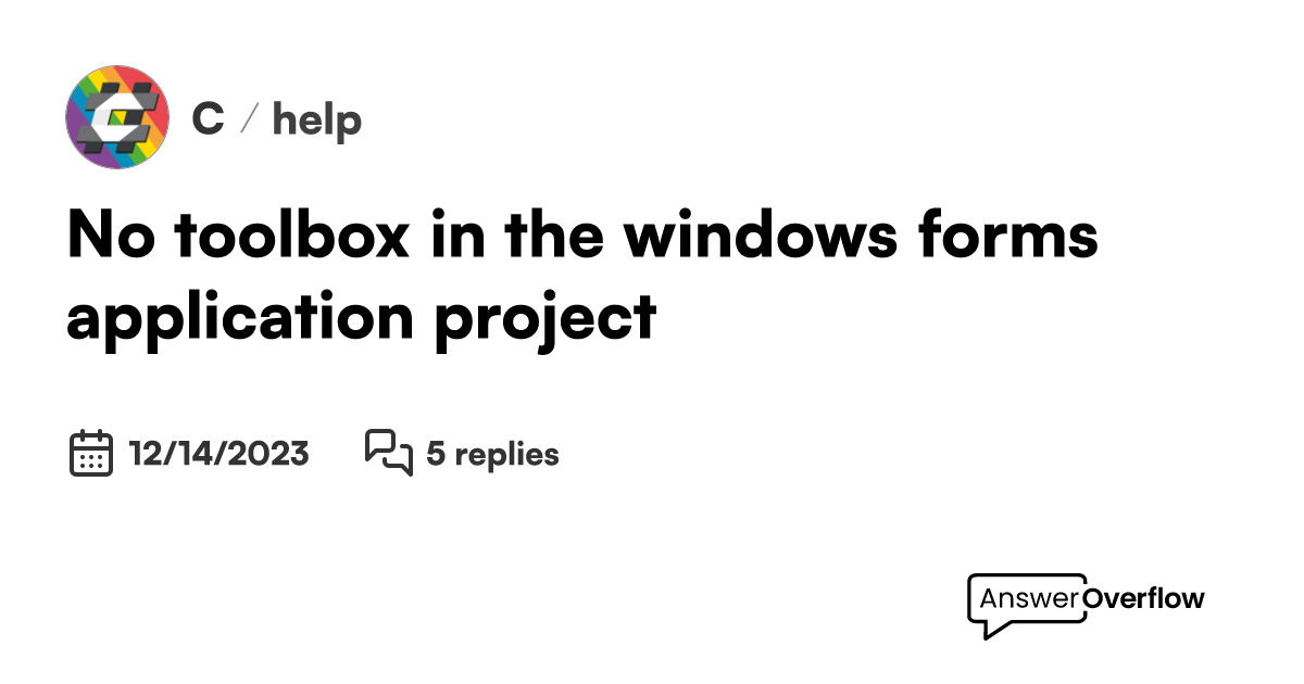 No toolbox in the windows forms application project. C