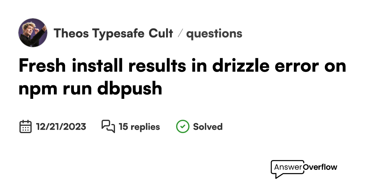 fresh-install-results-in-drizzle-error-on-npm-run-db-push-theo-s