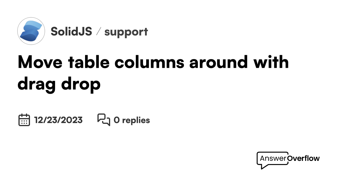 Move table columns around with drag drop solidjs