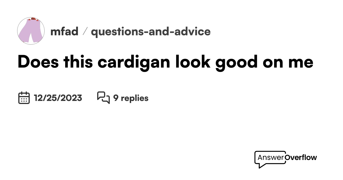 Does this cardigan look good on me? malefashionadvice