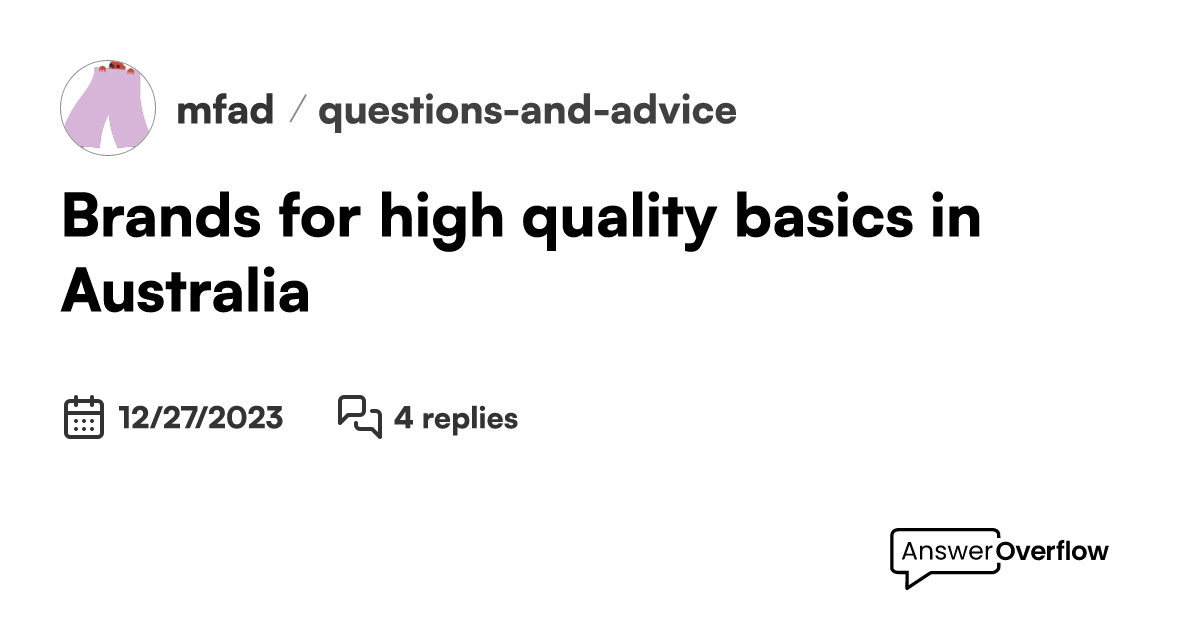Brands for high quality basics in Australia? mfad