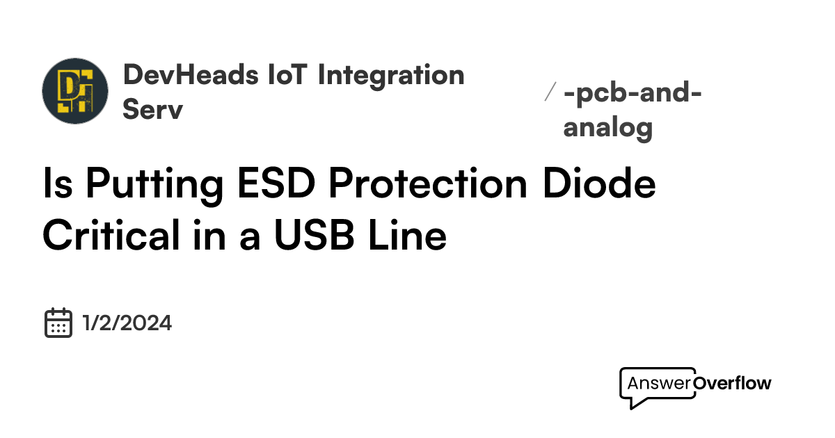 Is Putting ESD Protection Diode Critical in a USB Line? DevHeads IoT