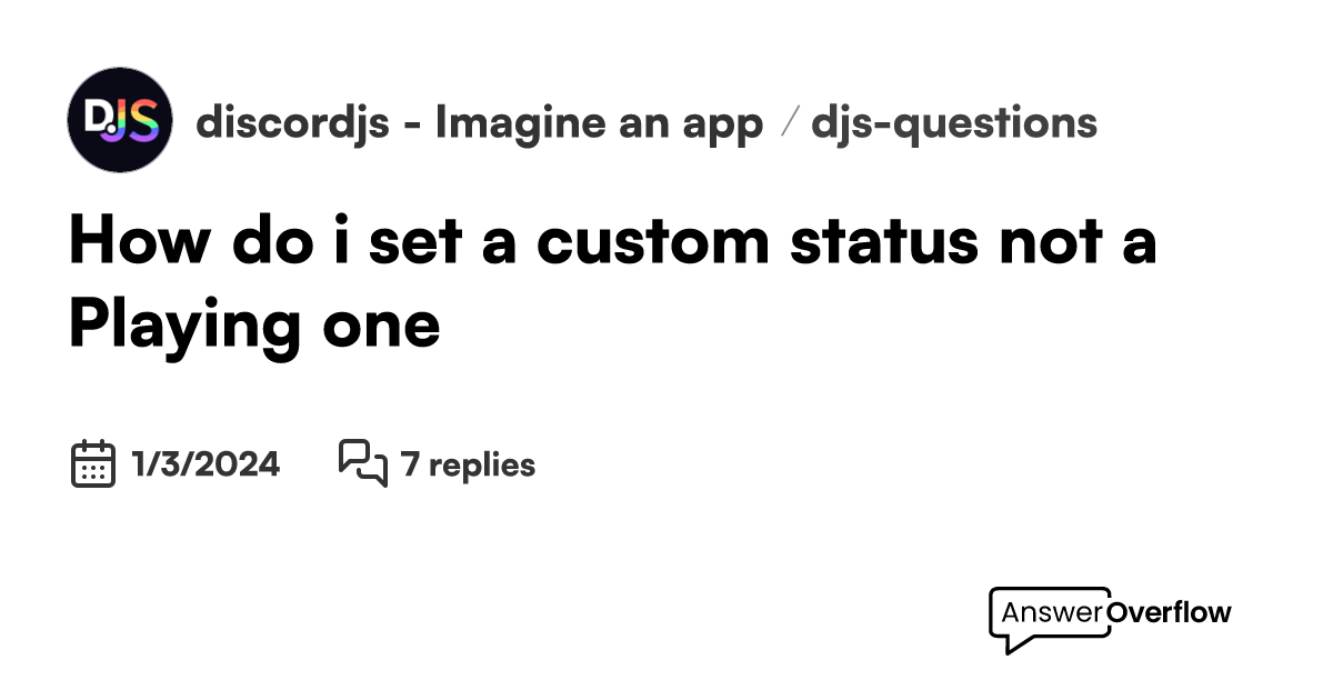 How do i set a custom status, not a "Playing" one. discord.js