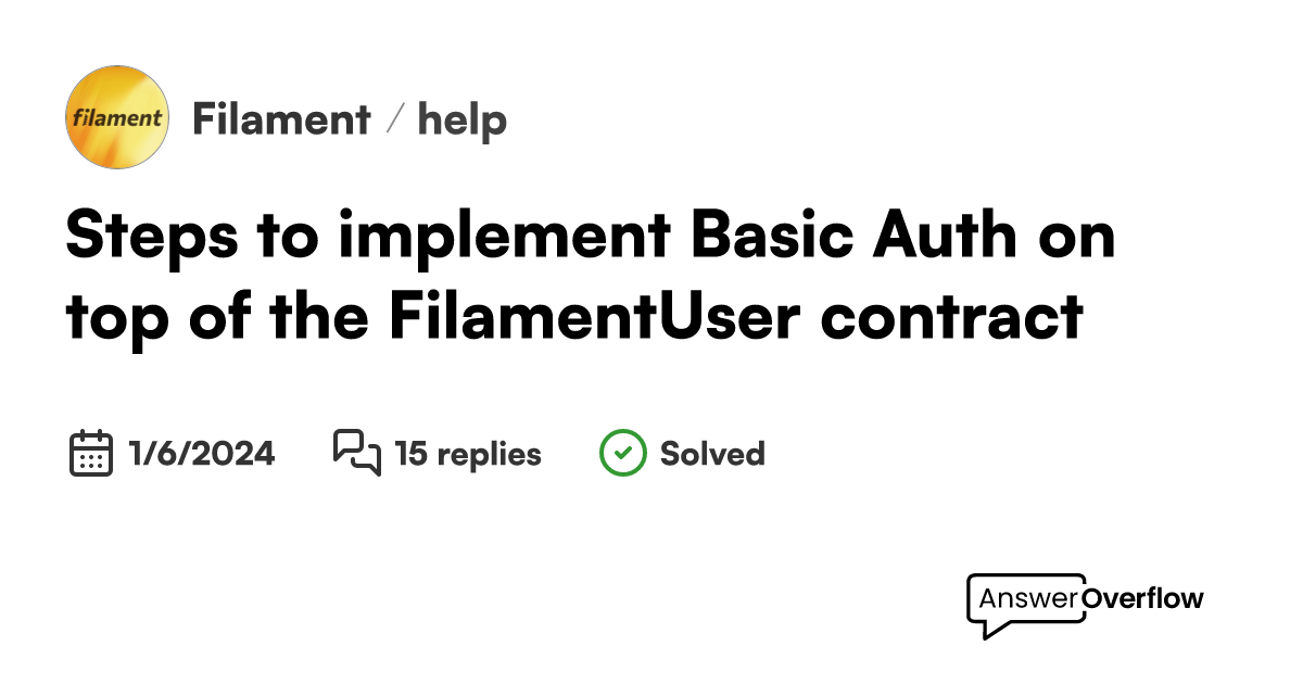 Steps to implement basic auth on top of the filamentuser contract