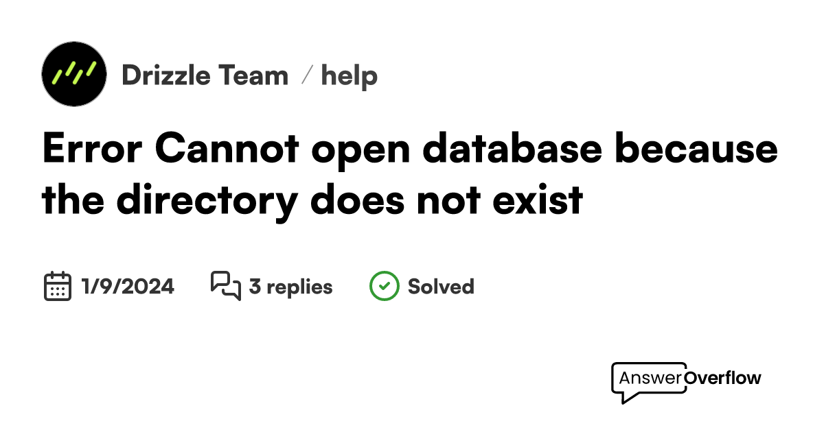 Error: Cannot open database because the directory does not exist 