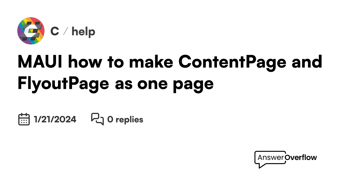 Maui how to make contentpage and flyoutpage as one page c 