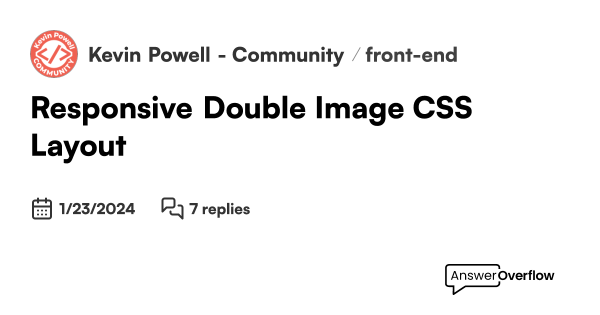 Responsive Double Image CSS Layout - Kevin Powell - Community