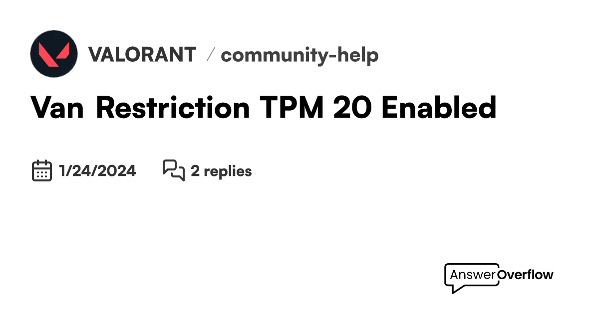 Van restriction tpm 2 0 enabled valorant