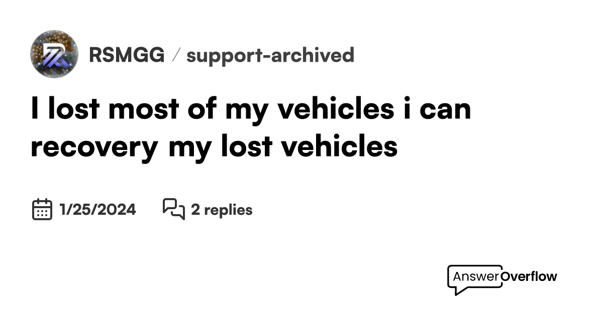 I lost most of my vehicles, i can recovery my lost vehicles? RSM.GG