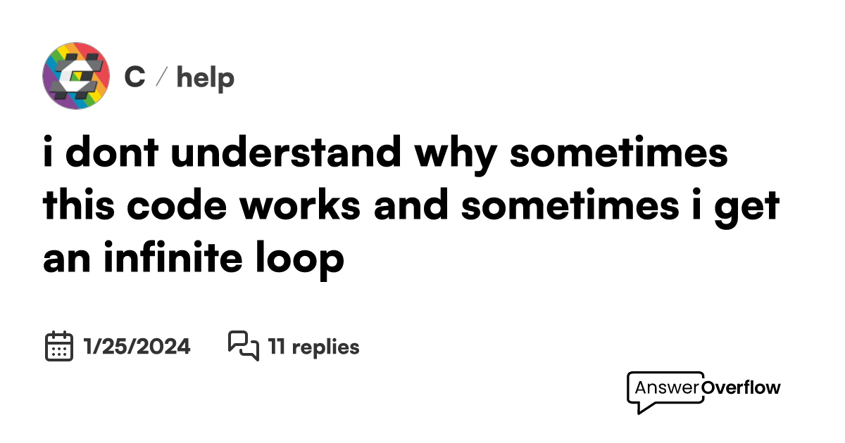 i dont understand why sometimes this code works and sometimes i get an ...