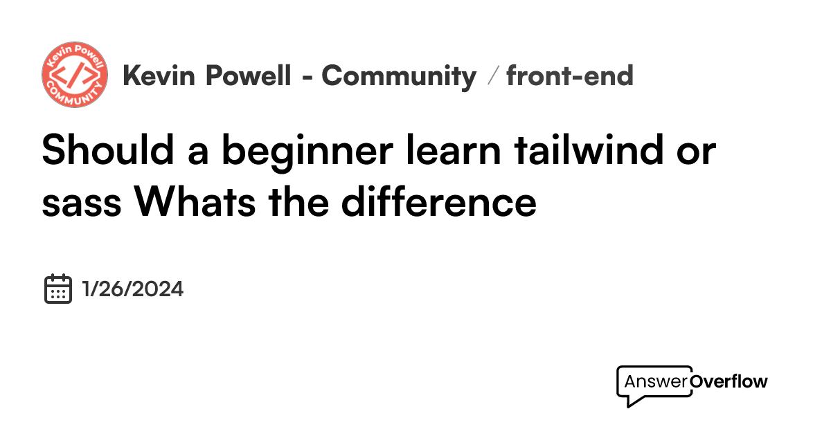 should-a-beginner-learn-tailwind-or-sass-what-s-the-difference