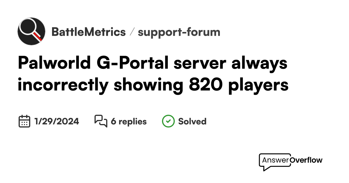 Palworld g portal server always incorrectly showing 8 20 players