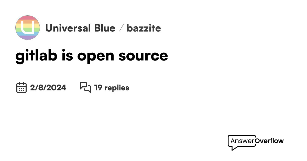 gitlab is open source - Universal Blue
