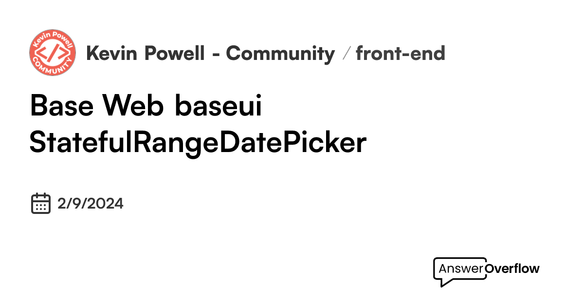 base-web-baseui-statefulrangedatepicker-kevin-powell-community