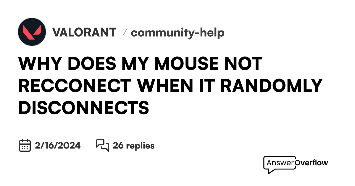 why-does-my-mouse-not-recconect-when-it-randomly-disconnects-valorant