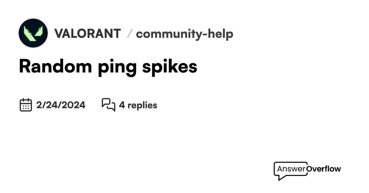 Random ping spikes VALORANT