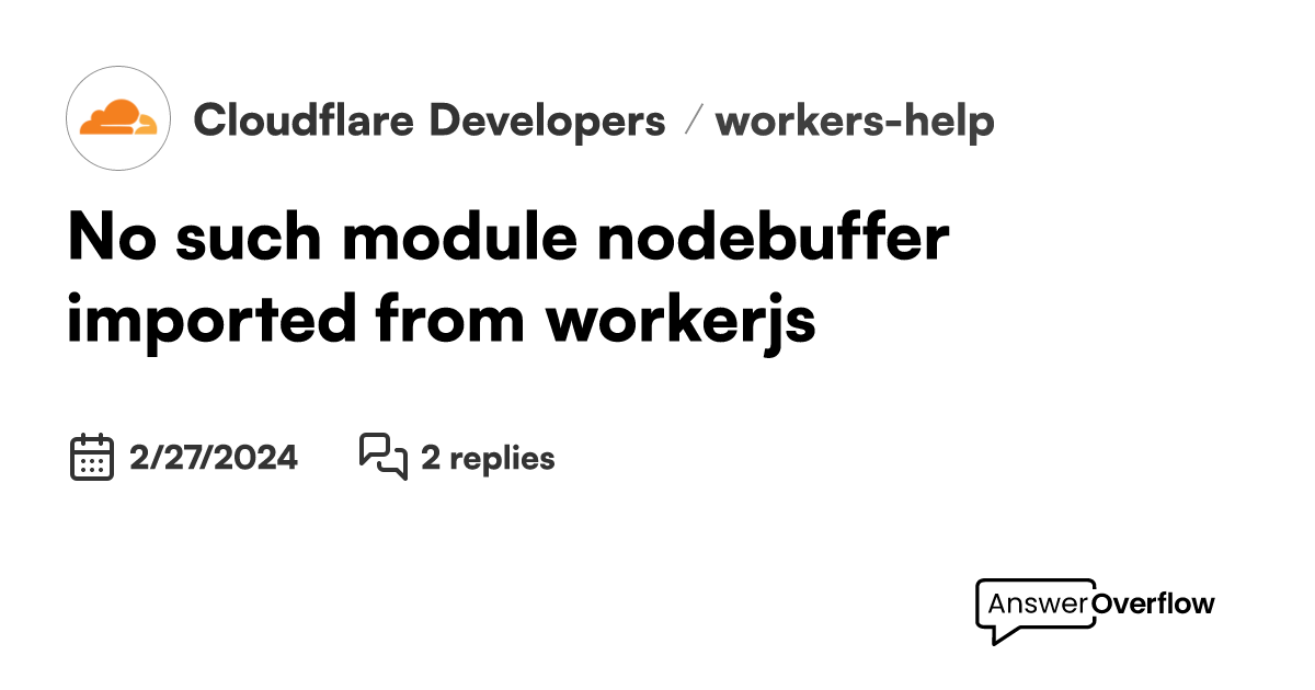 No such module node buffer imported from worker js cloudflare