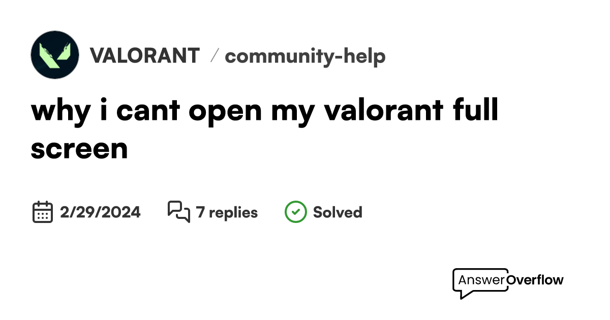 why i cant open my valorant full screen VALORANT