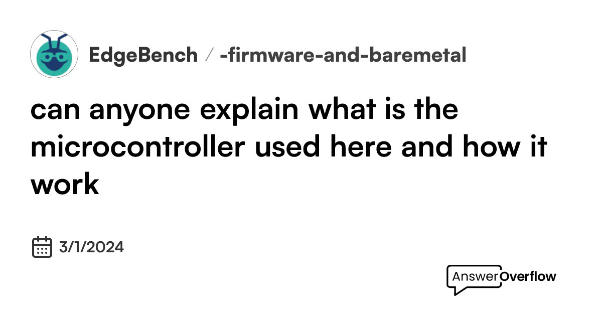 can anyone explain what is the microcontroller used here and how it ...