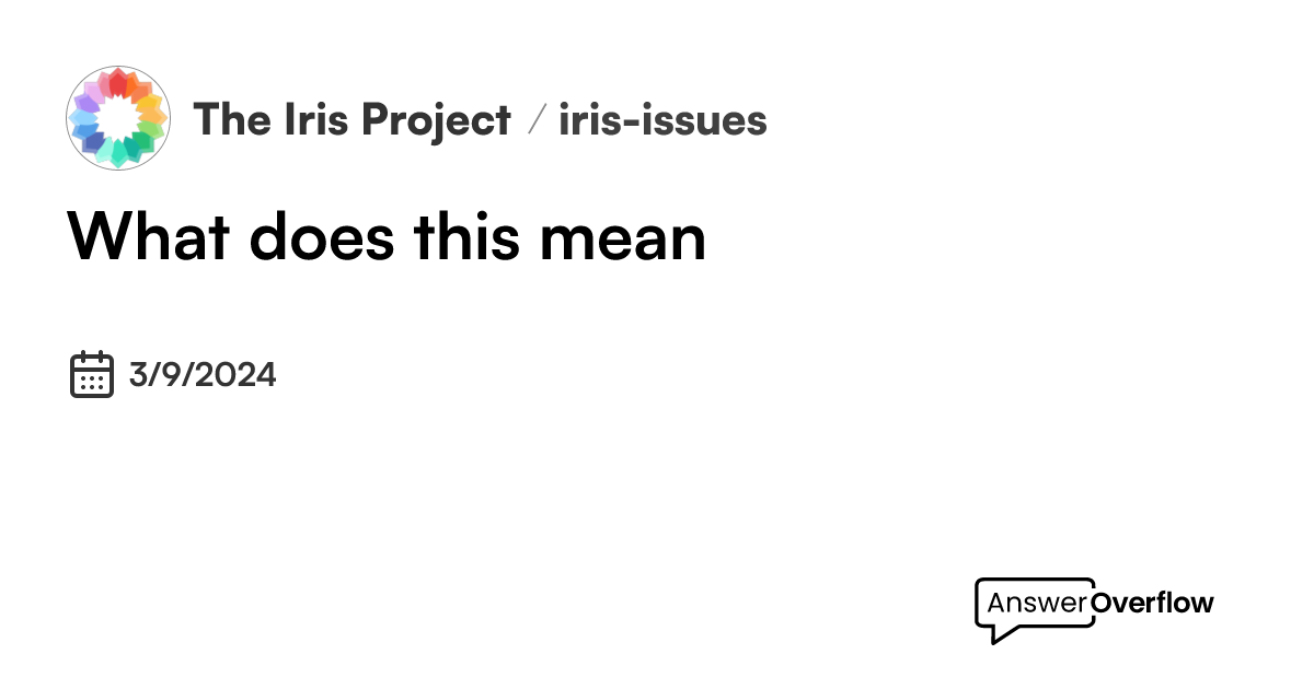 what-does-this-mean-the-iris-project