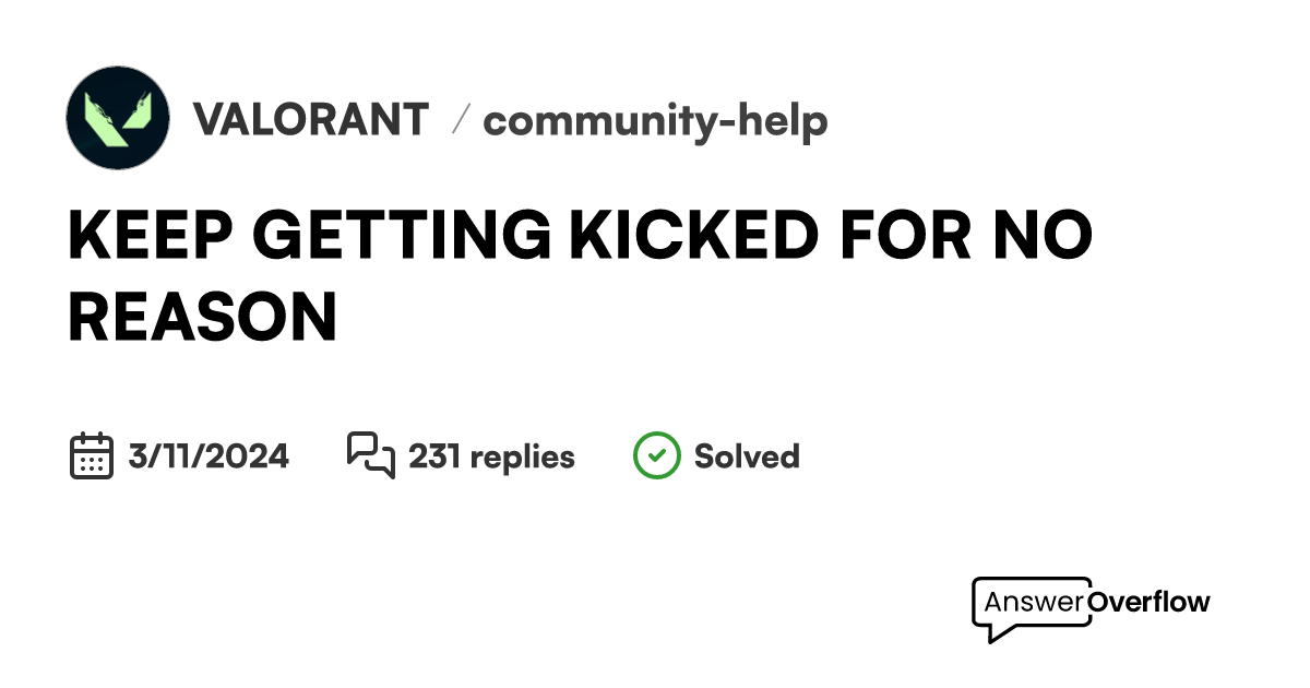 KEEP GETTING KICKED FOR NO REASON VALORANT