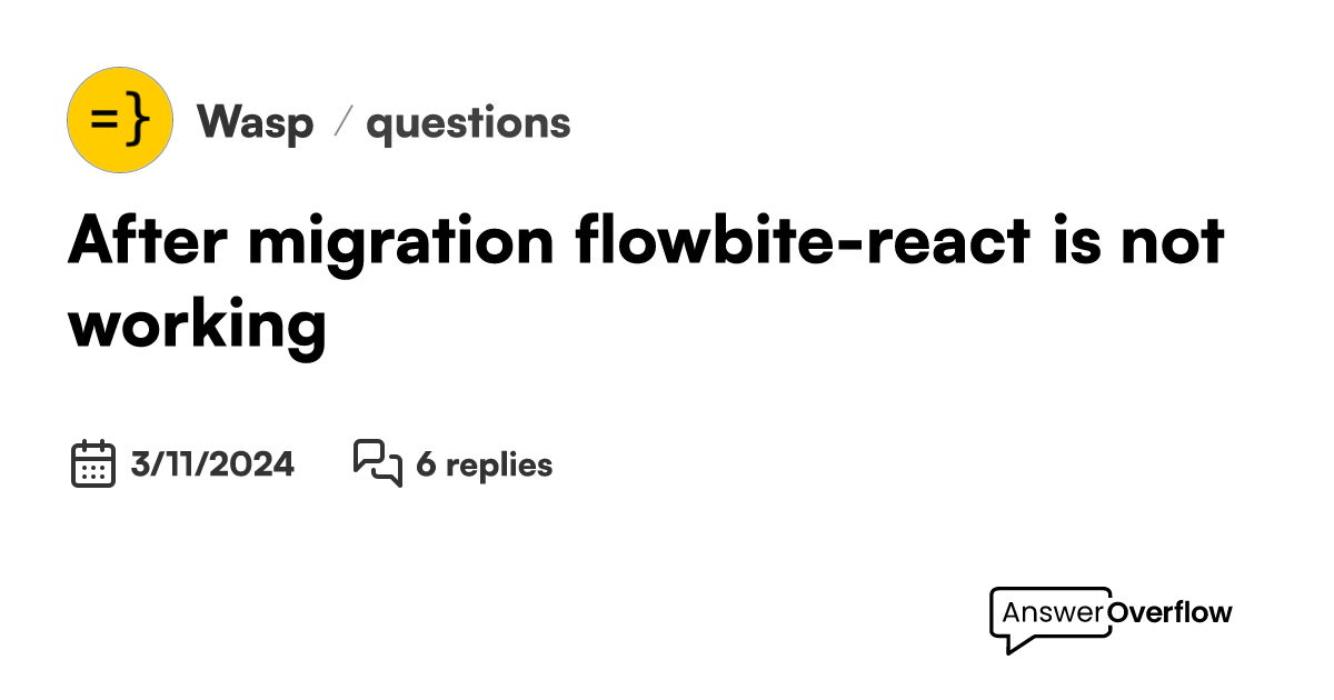 After migration flowbitereact is not working Wasplang