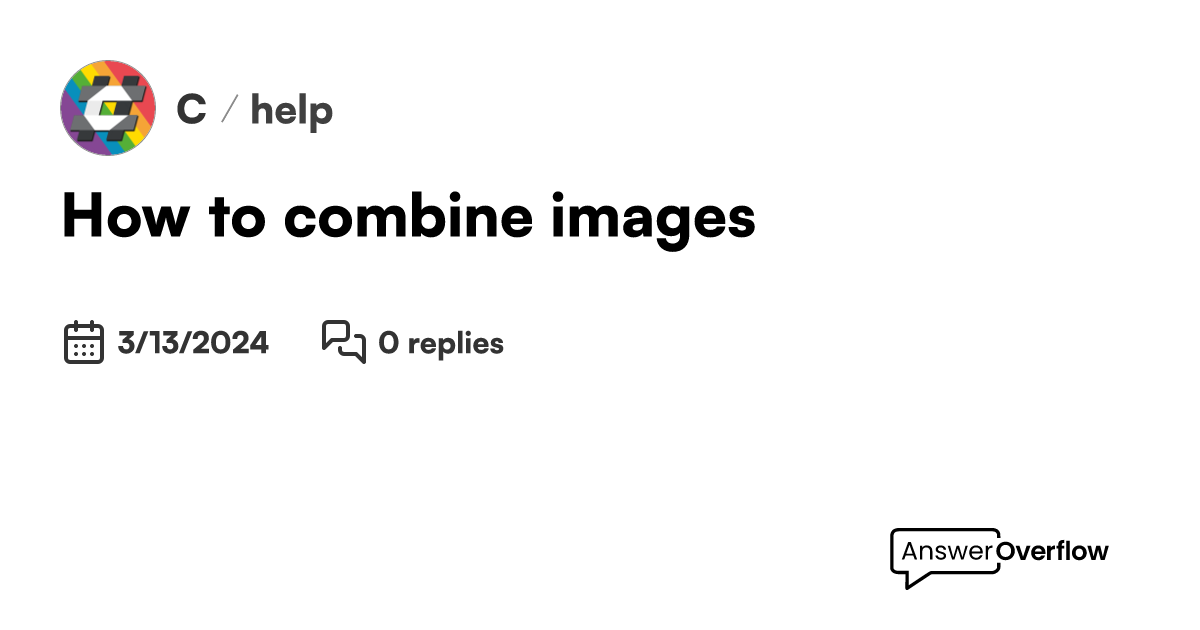How to combine images? C