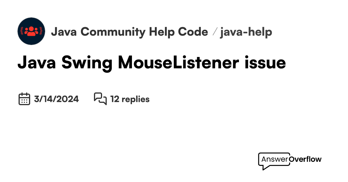 Java Swing MouseListener issue - Java Community | Help. Code. Learn.