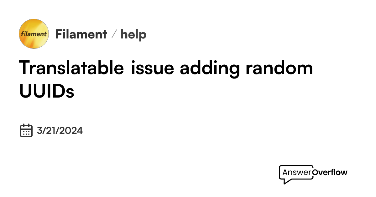 Translatable issue, adding random UUIDs (?) - Filament