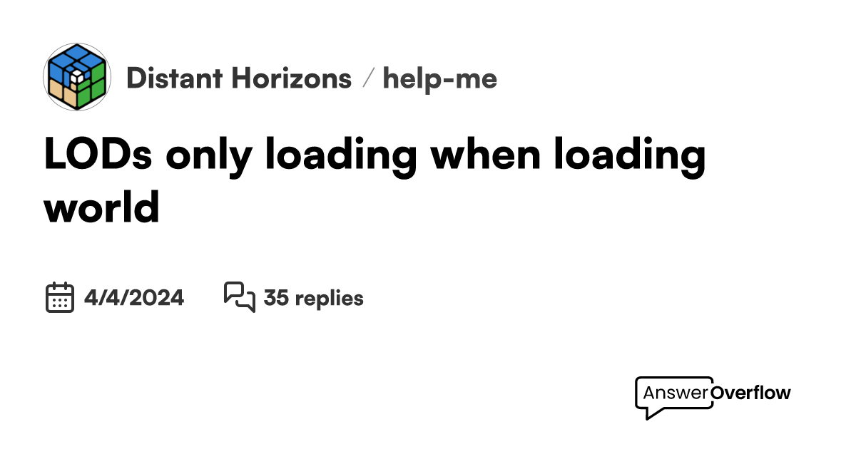 LODs only loading when loading world Distant Horizons