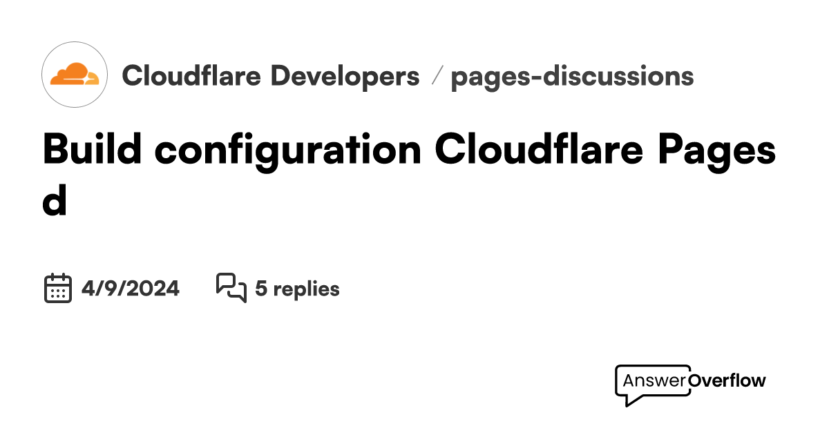 Build configuration · Cloudflare Pages d... Cloudflare Developers