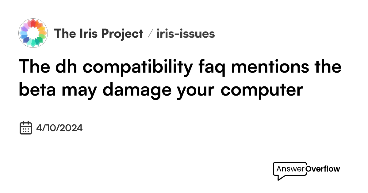 The dh compatibility faq mentions the beta may damage your computer ...